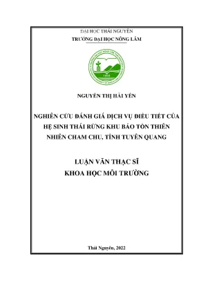 Nghiên cứu đánh giá dịch vụ điều tiết của hệ sinh thái rừng khu bảo tồn thiên nhiên cham chu tỉnh tuyên quang