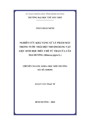 Nghiên cứu khả năng xử lý phẩm màu trong nước thải dệt nhuộm bằng vật liệu sinh học điều chế trừ trái của cây mai dương mimosa pigra l