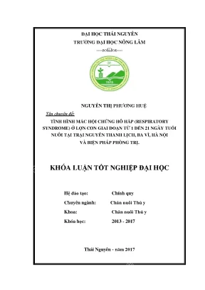 Luận văn tình hình mắc hội chứng hô hấprespiratory syndrome ở lợn con giai đoạn từ 1 21 ngày tuổi nuôi tại trại nguyễn thanh lịch ba vì