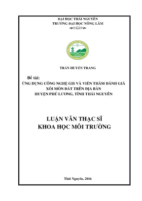 Luận văn ứng dụng công nghệ gis và viễn thám đánh giá xói mòn đất trên địa bàn huyện phú lương tỉnh thái nguyên