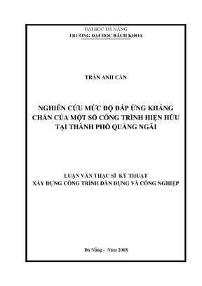 Nghiên cứu mức độ đáp ứng kháng chấn của một số cơng trình hiện hữu tại thành phố quảng ngãi
