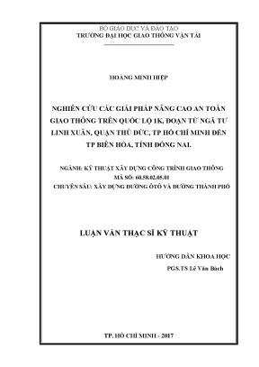 Nghiên cứu các giải pháp nâng cao an toàn giao thông trên quốc lộ 1k đoạn từ ngã tư linh xuân quận thủ đức thành phố hồ chí minh đến thành phố biên hòa tỉnh đồng nai