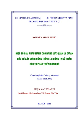 Một số giải pháp nâng cao năng lực quản lý dự án đầu tư xây dựng công trình tại công ty cổ phần đầu tư phát triển đông đô