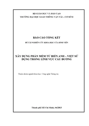 Xây dựng phần mềm từ điển anh việt sử dụng trong lĩnh vực cầu đường đề tài nghiên cứu khoa học sinh viên