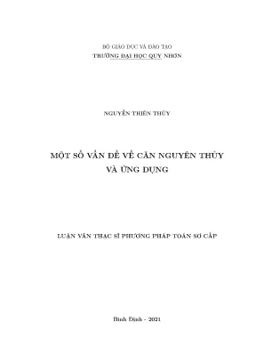 Luận văn thạc sỹ một số vấn đề về căn nguyên thủy và ứng dụng