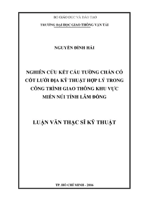 Nghiên cứu kết cấu tường chắn có cốt lưới địa kỹ thuật hợp lý trong công trình giao thông khu vực miền núi tỉnh lâm đồng