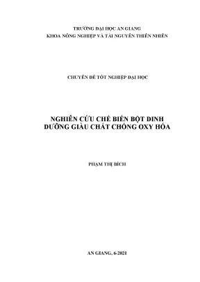 Nghiên cứu chế biến bột dinh dưỡng giàu chất chống oxy hóa