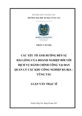 Các yếu tố ảnh hưởng đến sự hài lòng của doanh nghiệp đối với dịch vụ hành chính công tại ban quản lý các khu công nghiệp bà rịa vũng tàu