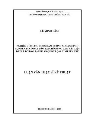 Nghiên cứu lựa chọn hàm lượng xi măng phù hợp để gia cố đất đào tại chỗ dùng làm vật liệu đắp lề bờ bao tại dự án quốc lộ 60 tỉnh bến tre