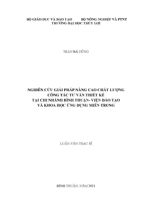 Nghiên cứu giải pháp nâng cao chất lượng công tác tư vấn thiết kế tại chi nhánh bình thuận viện đào tạo và khoa học ứng dụng miền trung