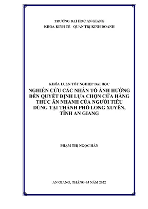 Nghiên cứu các nhân tố ảnh hưởng đến quyết định lựa chọn cửa hàng thức ăn nhanh của người tiêu dùng tại thành phố long xuyên tỉnh an giang