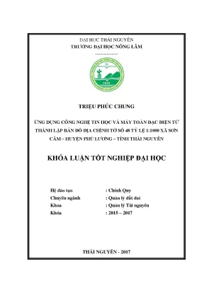 Luận văn ứng dụng công nghệ tin học và máy toàn đạc điện tử thành lập bản đồ địa chính tờ số 48 tỷ lệ 1 1000 xã sơn cẩm huyện phú lương tỉnh thái nguyên