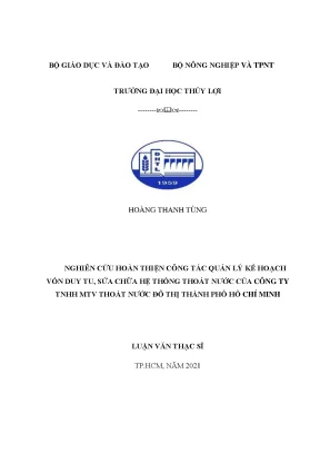 Nghiên cứu hoàn thiện công tác quản lý kế hoạch vốn duy tu sửa chữa hệ thống thoát nước của công ty tnhh mtv thoát nước đô thị thành phố hồ chí minh