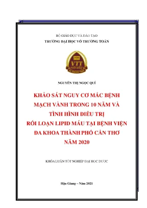Khảo sát nguy cơ mắc bệnh mạch vành trong 10 năm và tình hình điều trị rối loạn lipid máu tại bệnh viện đa khoa thành phố cần thơ năm 2020