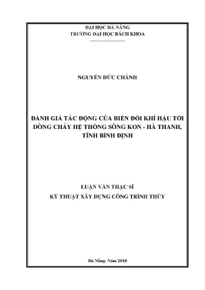 Đánh giá tác độngcủa biến đổi khí hậu tới dòng chảy hệ thống sông kon hà thanh bình định