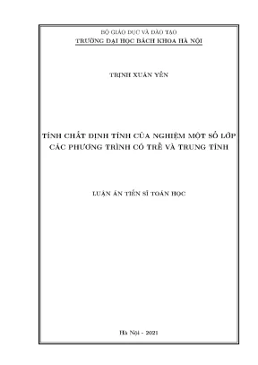 Tính chất định tính của nghiệm một số lớp các phương trình có trễ và trung tính