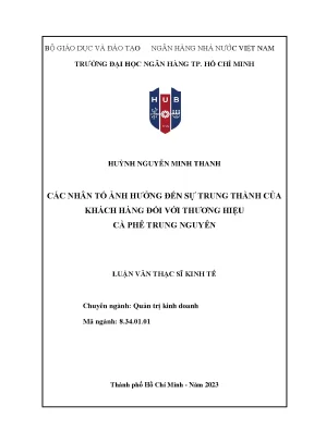 Các nhân tố ảnh hưởng đến sự trung thành của khách hàng đối với thương hiệu cà phê trung nguyên