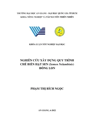 Nghiên cứu xây dựng quy trình chế biến hạt sen semen nelumbinis đóng lon