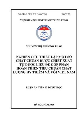 Nghiên cứu thiết lập một số chất chuẩn được chiết xuất từ dược liệu để góp phần hoàn thiện tiêu chuẩn chất lượng hy thiêm và vối việt nam