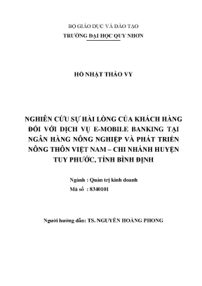 Nghiên cứu sự hài lòng của khách hàng đối với dịch vụ e mobile banking tại ngân hàng nông nghiệp và phát triển nông thôn việt nam chi nhánh huyện tuy phước tỉnh bình định
