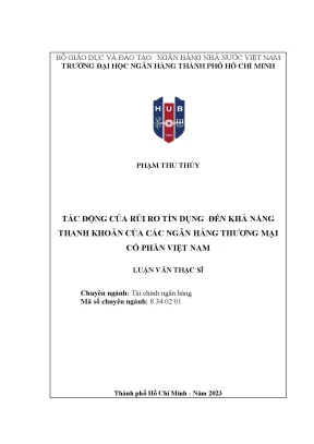 Tác động của rủi ro tín dụng đến khả năng thanh khoản của của các ngân hàng thương mại cổ phần việt nam