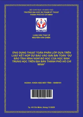 Ứng dụng thuật toán phân lớp dựa trên luật kết hợp dự báo vào giải bài toán dự báo tình hình nghỉ bỏ học của học sinh trung học trên địa bàn thành phố hồ chí minh