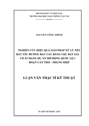 Nghiên cứu hiệu quả giải pháp xử lý nền đất yếu đường đầu cầu bằng cọc đất gia cố xi măng dự án mở rộng quốc lộ 1 đoạn cần thơ phụng hiệp
