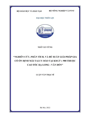 Nghiên cứu phân tích và đề xuất giải pháp gia cố ổn định mái taluy đào tại km27 900 thuộc cao tốc hạ long vân đồn