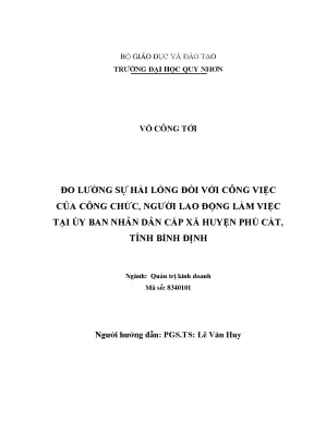Đo lường sự hài lòng đối với công việc của công chức người lao động làm việc tại ủy ban nhân dân cấp xã huyện phù cát tỉnh bình định