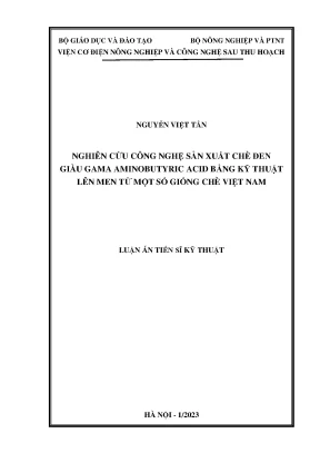 Nghiên cứu công nghệ sản xuất chè đen giàu gamma aminobutyric acid bằng kỹ thuật lên men từ một số giống chè việt nam