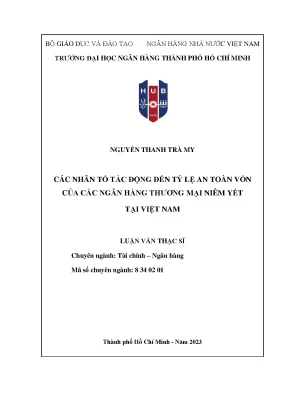 Các nhân tố tác động đến tỷ lệ an toàn vốn của các ngân hàng thương mại niêm yết tại việt nam