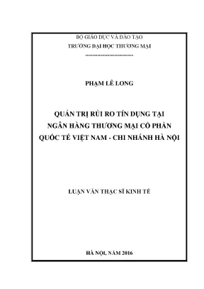 Luận văn ths quản trị rủi ro tín dụng tại ngân hàng tmcp quốc tế việt nam chi nhánh hà nội