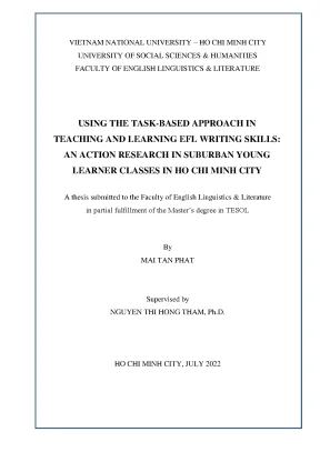 Using the task based appoach in teaching and learning efl writing skill an action research in suburban young learner class in ho chi minh city ma