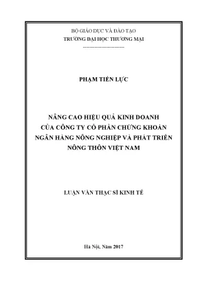 Luận văn ths nâng cao hiệu quả kinh doanh của công ty cổ phần chứng khoán ngân hàng nông nghiệp và phát triển nông thôn việt nam