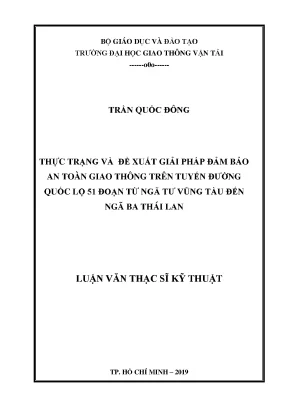 Thực trạng và đề xuất giải pháp đảm bảo an toàn giao thông trên tuyến đường quốc lộ 51 đoạn từ ngã tư vũng tàu đến ngã ba thái lan