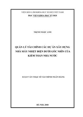 Luận văn ths quản lý tài chính các dự án xây dựng nhà máy nhiệt điện dưới góc nhìn của kiểm toán nhà nước