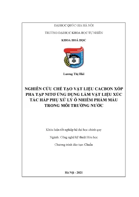 Nghiên cứu chế tạo vật liệu cacbon xốp pha tạp nitơ ứng dụng làm vật liệu xúc tác hấp phụ xử lý ô nhiễm phẩm màu trong môi trường nước