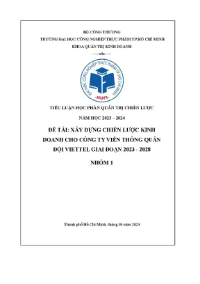 Đề tài xây dựng chiến lược kinh doanh cho công ty viễn thông quân đội viettel giai đoạn 2023 2028