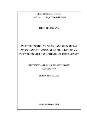Phát triển dịch vụ ngân hàng điện tử tại ngân hàng thương mại cổ phần đầu tư và phát triển việt nam chi nhánh thủ dầu một