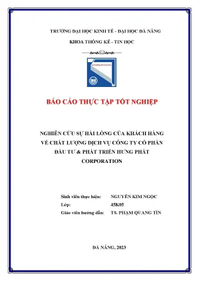 Nghiên cứu sự hài lòng của khách hàng về chất lượng dịch vụ của công ty cp đầu tư và phát triển hưng phát corporation