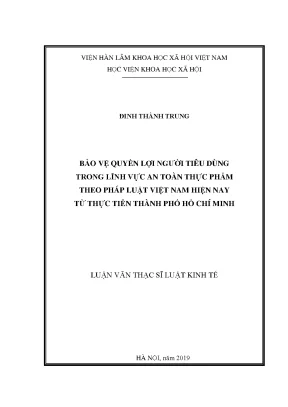 Bảo vệ quyền lợi người tiêu dùng trong lĩnh vực an toàn thực phẩm theo pháp luật việt nam hiện nay từ thực tiễn thành phố hồ chí minh