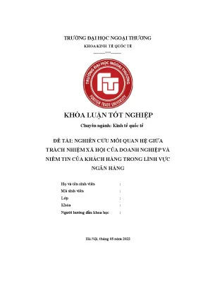 Đề tài nghiên cứu mối quan hệ giữa trách nhiệm xã hội của doanh nghiệp và niềm tin của khách hàng trong lĩnh vực ngân hàng