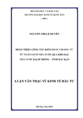 Hoàn thiện công tác kiểm soát chi đầu tư từ ngân sách nhà nước qua kho bạc nhà nước bạch thông tỉnh bắc cạn