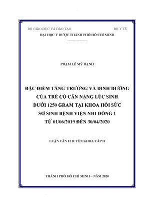 Đặc điểm tăng trưởng và dinh dưỡng của trẻ có cân nặng lúc sinh dưới 1250 gram tại khoa hồi sức sơ sinh bệnh viện nhi đồng 1 từ 01