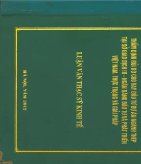 Thẩm định rủi ro cho vay đầu tư dự án ngành thép tại sở giao dịch iii ngân hàng đầu tư và phát triển việt nam thực trạng và giải pháp