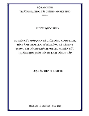 Nghiên cứu mối quan hệ giữa động cơ du lịch hình ảnh điểm đến sự hài lòng và hành vi tương lai của du khách nội địa nghiên cứu trường hợp điểm đến du lịch đồng tháp