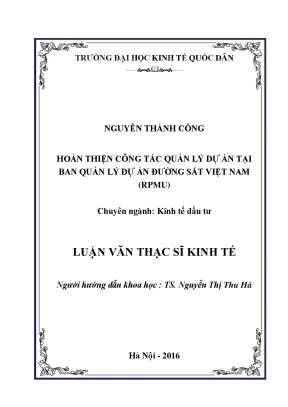 Hoàn thiện công tác quản lý dự án tại quản lý dự án đường sắt việt nam rpmu