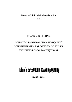 Chuyên đề thực tập công tác tạo động lực cho đội ngũ công nhân viên của công ty cơ khí và xây dựng posco e c việt nam