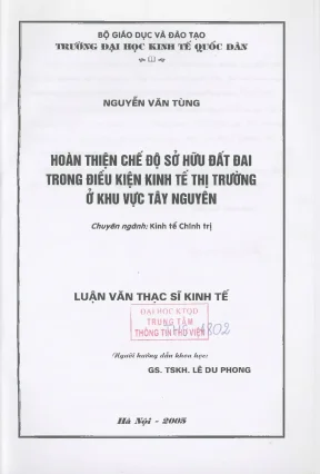 Hoàn thiện chế độ sở hữu đất đai trong điều kiện kinh tế thị trường ở khu vực tây nguyên