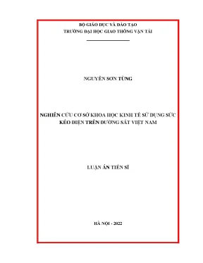 Nghiên cứu cơ sở khoa học kinh tế sử dụng sức kéo điện trên đường sắt việt nam